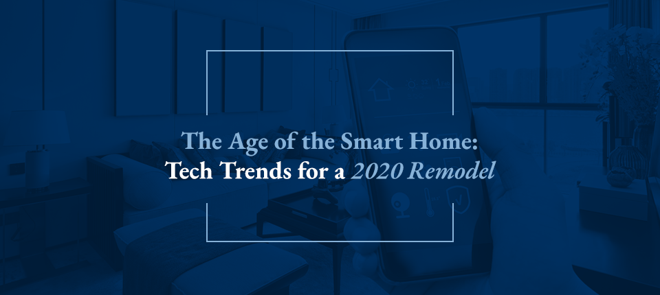 smart home trends to consider for 2020