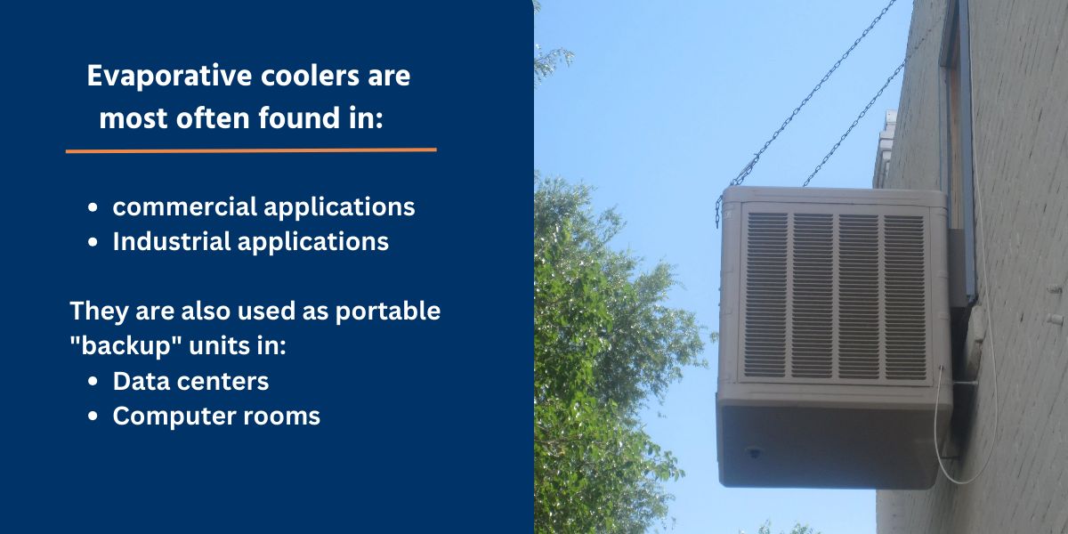 Where are evaporative air coolers most often used? Tuckey Companies 